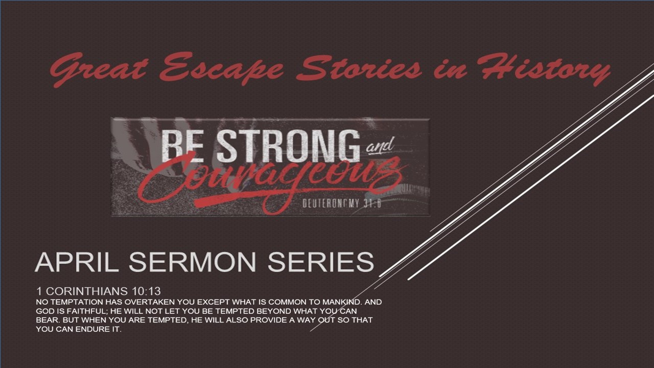 A Way of Escape and Endurance